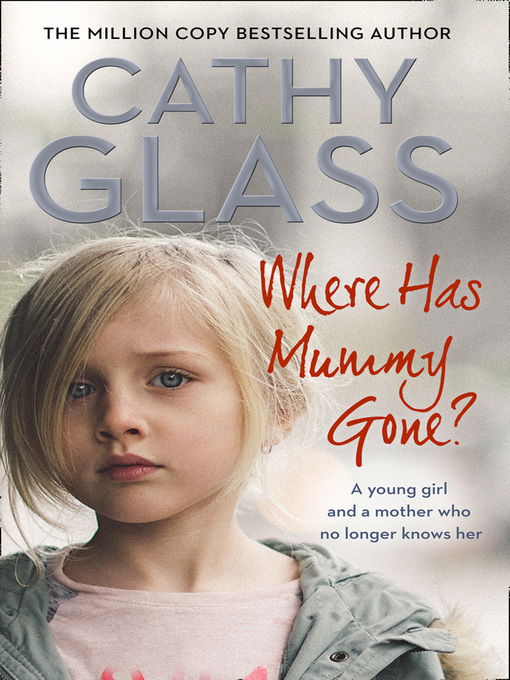 Title details for Where Has Mummy Gone? by Cathy Glass - Wait list